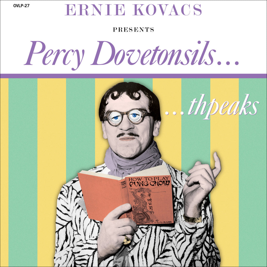 Ernie Kovacs Presents: Percy Dovetonsils thpeaks Vinyl